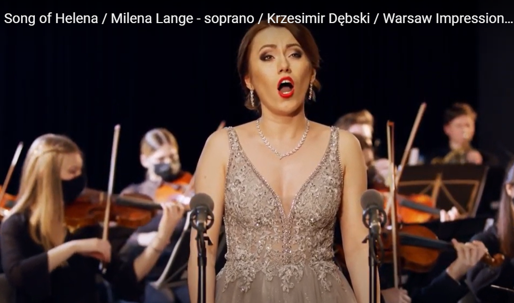 Song of Helena / Milena Lange - soprano / Krzesimir Dębski / Warsaw Impressione Orchestra